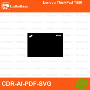 Lenovo ThinkPad T550 File thiết kế Skin, Template Vector chuẩn cắt decal | KhoThiếtKế.vn