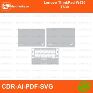 Lenovo ThinkPad W530 T530 File thiết kế Skin, Template Vector chuẩn cắt decal | KhoThiếtKế.vn