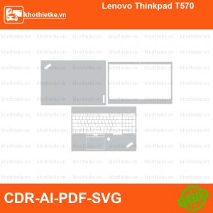 Lenovo Thinkpad T570 File thiết kế Skin, Template Vector chuẩn cắt decal | KhoThiếtKế.vn