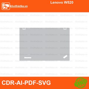 Lenovo W520 File thiết kế Skin, Template Vector chuẩn cắt decal | KhoThiếtKế.vn