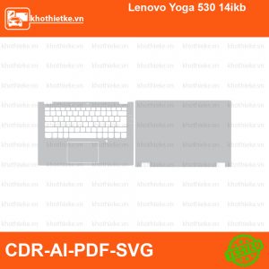 Lenovo Yoga 530 14ikb File thiết kế Skin, Template Vector chuẩn cắt decal | KhoThiếtKế.vn