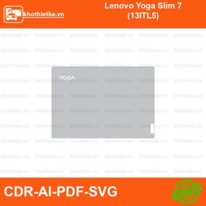 Lenovo Yoga Slim 7 (13ITL5) File thiết kế Skin, Template Vector chuẩn cắt decal | KhoThiếtKế.vn