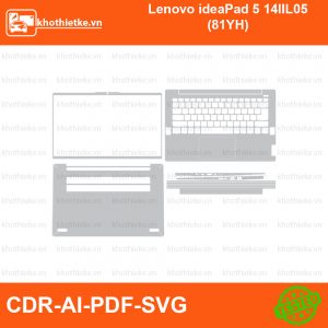 Lenovo ideaPad 5 14IIL05 (81YH) File thiết kế Skin, Template Vector chuẩn cắt decal | KhoThiếtKế.vn