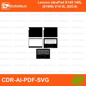 Lenovo ideaPad S145 14IIL (81W6) V14 IIL (82C4) File thiết kế Skin, Template Vector chuẩn cắt decal | KhoThiếtKế.vn