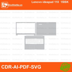 Lenovo ideapad 110 15ISK File thiết kế Skin, Template Vector chuẩn cắt decal | KhoThiếtKế.vn