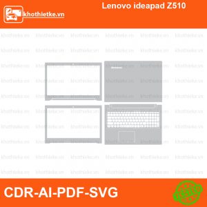 Lenovo ideapad Z510 File thiết kế Skin, Template Vector chuẩn cắt decal | KhoThiếtKế.vn
