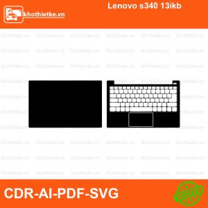 Lenovo s340 13ikb File thiết kế Skin, Template Vector chuẩn cắt decal | KhoThiếtKế.vn