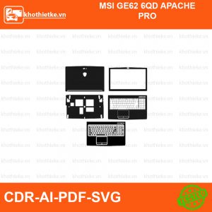MSI GE62 6QD APACHE PRO File thiết kế Skin, Template Vector chuẩn cắt decal | KhoThiếtKế.vn