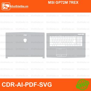 MSI GP72M 7REX File thiết kế Skin, Template Vector chuẩn cắt decal | KhoThiếtKế.vn