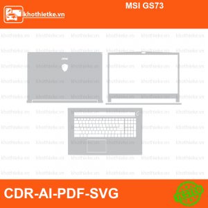 MSI GS73 File thiết kế Skin, Template Vector chuẩn cắt decal | KhoThiếtKế.vn
