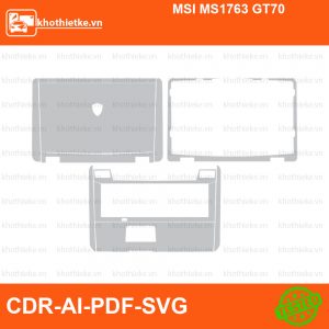 MSI MS1763 GT70 File thiết kế Skin, Template Vector chuẩn cắt decal | KhoThiếtKế.vn