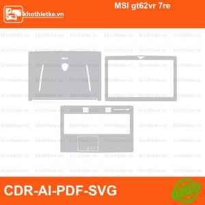 MSI gt62vr 7re File thiết kế Skin, Template Vector chuẩn cắt decal | KhoThiếtKế.vn