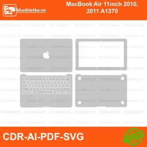 MacBook Air 11inch 2010, 2011 A1370 File thiết kế Skin, Template Vector chuẩn cắt decal | KhoThiếtKế.vn