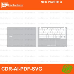 NEC VK23TB X File thiết kế Skin, Template Vector chuẩn cắt decal | KhoThiếtKế.vn