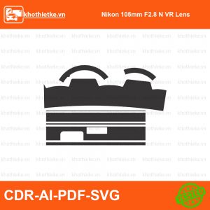 Nikon 105mm F2.8 N VR Lens File thiết kế Skin máy ảnh & Lens, Template Vector chuẩn cắt decal | KhoThiếtKế.vn