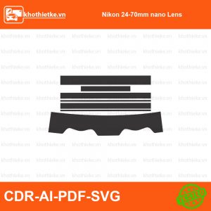 Nikon 24-70mm nano Lens File thiết kế Skin máy ảnh & Lens, Template Vector chuẩn cắt decal | KhoThiếtKế.vn