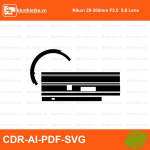 Nikon 28-300mm F3.5  5.6 Lens File thiết kế Skin máy ảnh & Lens, Template Vector chuẩn cắt decal | KhoThiếtKế.vn