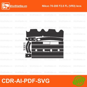 Nikon 70-200 F2.8 FL (VR3) lens File thiết kế Skin máy ảnh & Lens, Template Vector chuẩn cắt decal | KhoThiếtKế.vn