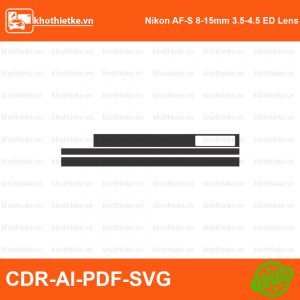 Nikon AF-S 8-15mm 3.5-4.5 ED Lens File thiết kế Skin máy ảnh & Lens, Template Vector chuẩn cắt decal | KhoThiếtKế.vn