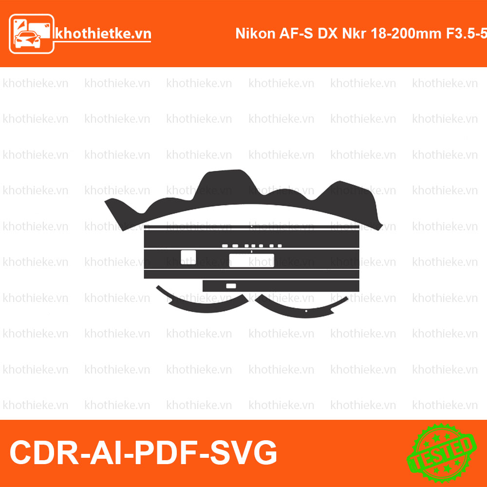 Nikon AF-S DX Nkr 18-200mm F3.5-5.6G ED VR II Lens File thiết kế Skin máy ảnh & Lens, Template Vector chuẩn cắt decal | KhoThiếtKế.vn