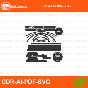 Nikon Z 24-120mm f4 S File thiết kế Skin máy ảnh & Lens, Template Vector chuẩn cắt decal | KhoThiếtKế.vn