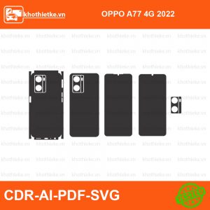 OPPO A77 4G 2022 File thiết kế Skin, Template Vector chuẩn cắt decal | KhoThiếtKế.vn