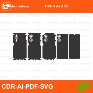OPPO A78 5G File thiết kế Skin, Template Vector chuẩn cắt decal | KhoThiếtKế.vn