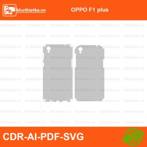 OPPO F1 plus File thiết kế Skin, Template Vector chuẩn cắt decal | KhoThiếtKế.vn