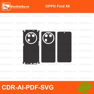 OPPO Find X6 File thiết kế Skin, Template Vector chuẩn cắt decal | KhoThiếtKế.vn