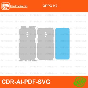 OPPO K3 File thiết kế Skin, Template Vector chuẩn cắt decal | KhoThiếtKế.vn