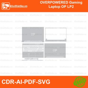 OVERPOWERED Gaming Laptop OP LP2 File thiết kế Skin, Template Vector chuẩn cắt decal | KhoThiếtKế.vn