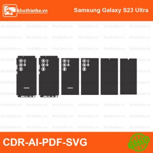 Samsung Galaxy S23 Ultra File thiết kế Skin, Template Vector chuẩn cắt decal | KhoThiếtKế.vn