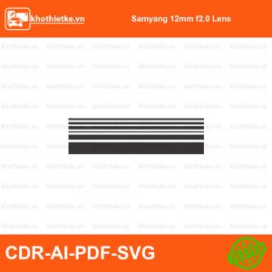 Samyang 12mm f2.0 Lens File thiết kế Skin máy ảnh & Lens, Template Vector chuẩn cắt decal | KhoThiếtKế.vn