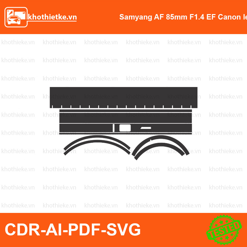 Samyang AF 85mm F1.4 EF Canon lens File thiết kế Skin máy ảnh & Lens, Template Vector chuẩn cắt decal | KhoThiếtKế.vn
