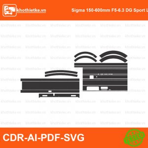 Sigma 150-600mm F5-6.3 DG Sport Lens File thiết kế Skin máy ảnh & Lens, Template Vector chuẩn cắt decal | KhoThiếtKế.vn