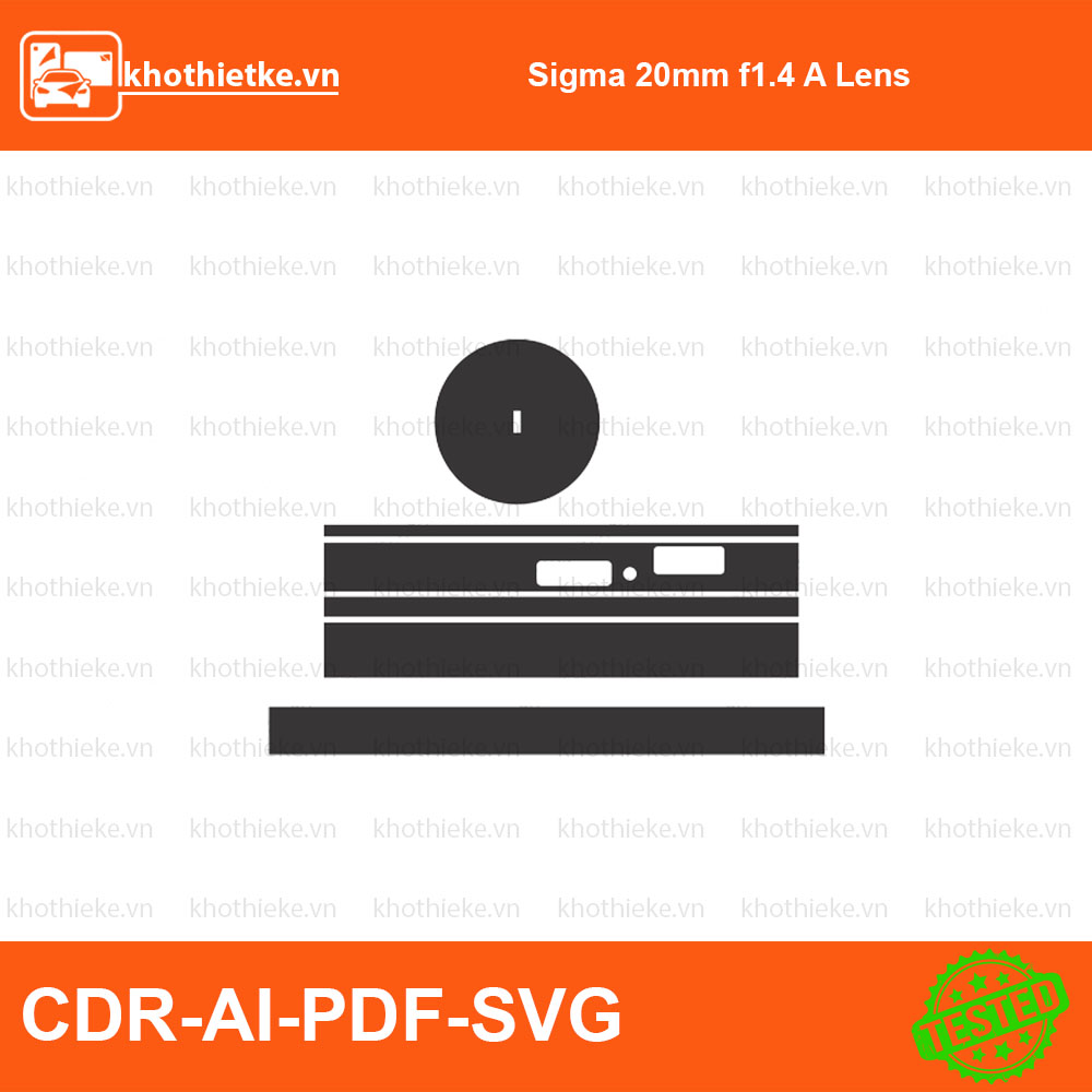 Sigma 20mm f1.4 A Lens File thiết kế Skin máy ảnh & Lens, Template Vector chuẩn cắt decal | KhoThiếtKế.vn