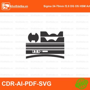 Sigma 24-70mm f2.8 EX DG MACRO Lens File thiết kế Skin máy ảnh & Lens, Template Vector chuẩn cắt decal | KhoThiếtKế.vn