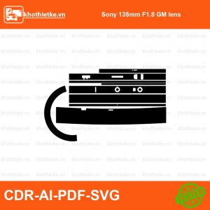 Sony 135mm F1.8 GM lens File thiết kế Skin máy ảnh & Lens, Template Vector chuẩn cắt decal | KhoThiếtKế.vn