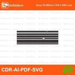 Sony 18-200mm 3.5-6.3 OSS Lens File thiết kế Skin máy ảnh & Lens, Template Vector chuẩn cắt decal | KhoThiếtKế.vn
