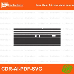 Sony 50mm 1.5 zeiss planar Lens Vector File thiết kế Skin máy ảnh & Lens, Template Vector chuẩn cắt decal | KhoThiếtKế.vn