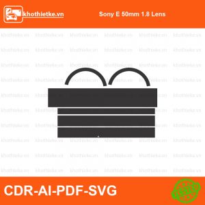Sony E 50mm 1.8 Lens File thiết kế Skin máy ảnh & Lens, Template Vector chuẩn cắt decal | KhoThiếtKế.vn
