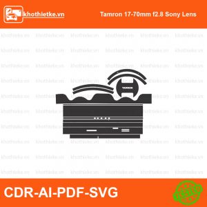 Tamron 17-70mm f2.8 Sony Lens File thiết kế Skin máy ảnh & Lens, Template Vector chuẩn cắt decal | KhoThiếtKế.vn