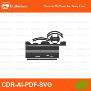 Tamron 28-75mm for Sony Lens File thiết kế Skin máy ảnh & Lens, Template Vector chuẩn cắt decal | KhoThiếtKế.vn