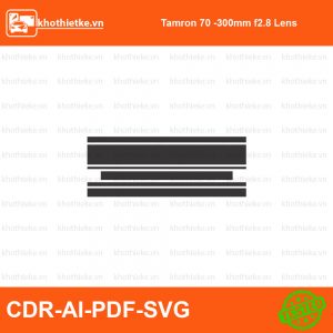 Tamron 70-200mm f2.8 DI VC USD G1 Lens File thiết kế Skin máy ảnh & Lens, Template Vector chuẩn cắt decal | KhoThiếtKế.vn