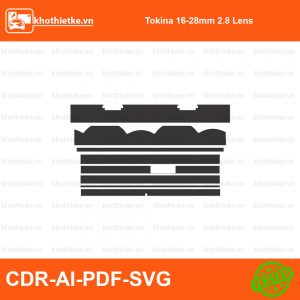 Tokina 16-28mm 2.8 Lens File thiết kế Skin máy ảnh & Lens, Template Vector chuẩn cắt decal | KhoThiếtKế.vn
