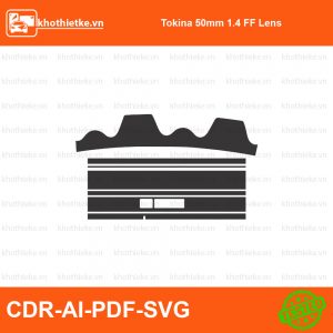 Tokina 50mm 1.4 FF Lens File thiết kế Skin máy ảnh & Lens, Template Vector chuẩn cắt decal | KhoThiếtKế.vn