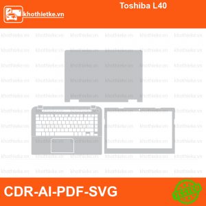 Toshiba L40 File thiết kế Skin, Template Vector chuẩn cắt decal | KhoThiếtKế.vn
