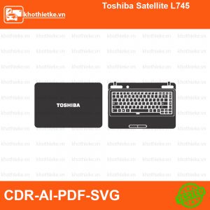 Toshiba Satellite L745 File thiết kế Skin, Template Vector chuẩn cắt decal | KhoThiếtKế.vn
