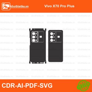 Vivo X70 Pro Plus File thiết kế Skin, Template Vector chuẩn cắt decal | KhoThiếtKế.vn