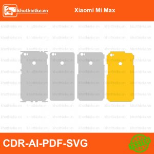 Xiaomi Mi Max File thiết kế Skin, Template Vector chuẩn cắt decal | KhoThiếtKế.vn